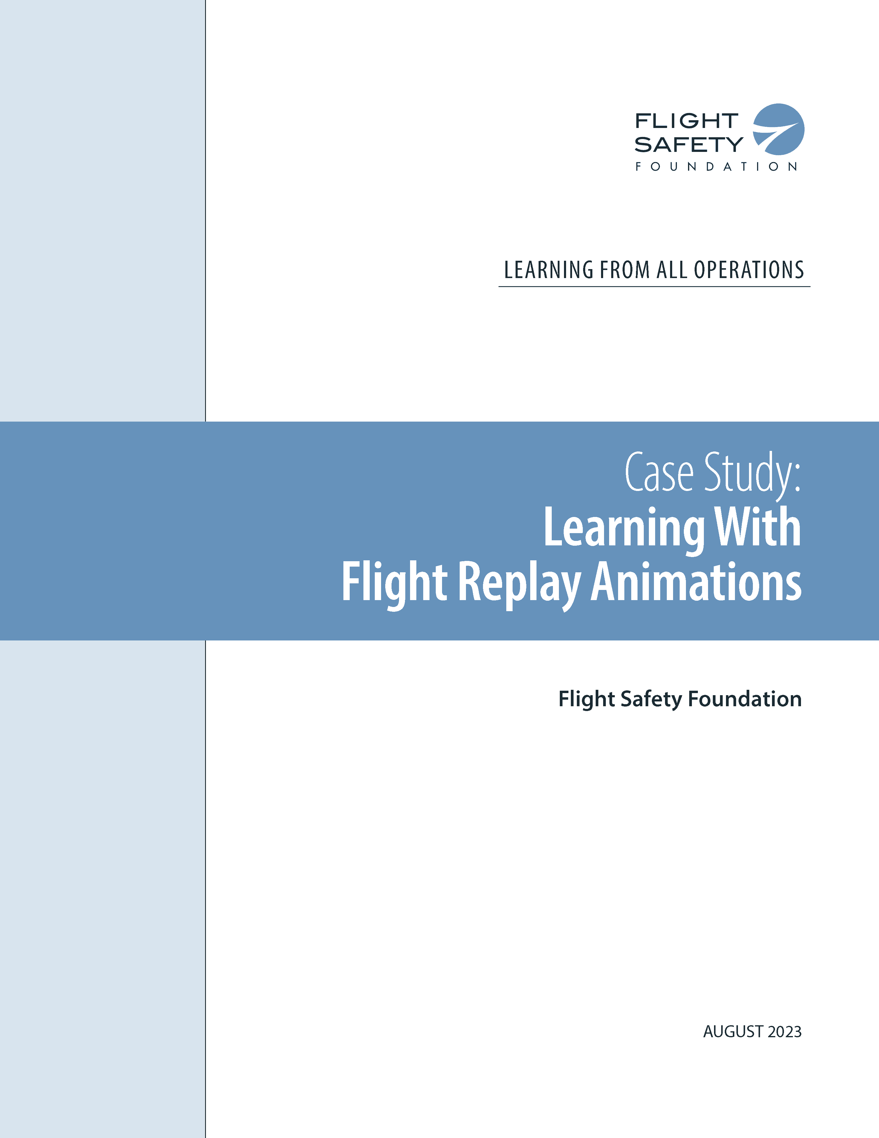 Available on: https://flightsafety.org/toolkits-resources/learning-from-all-operations/